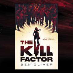 The Kill Factor Audiobook, by Ben Oliver