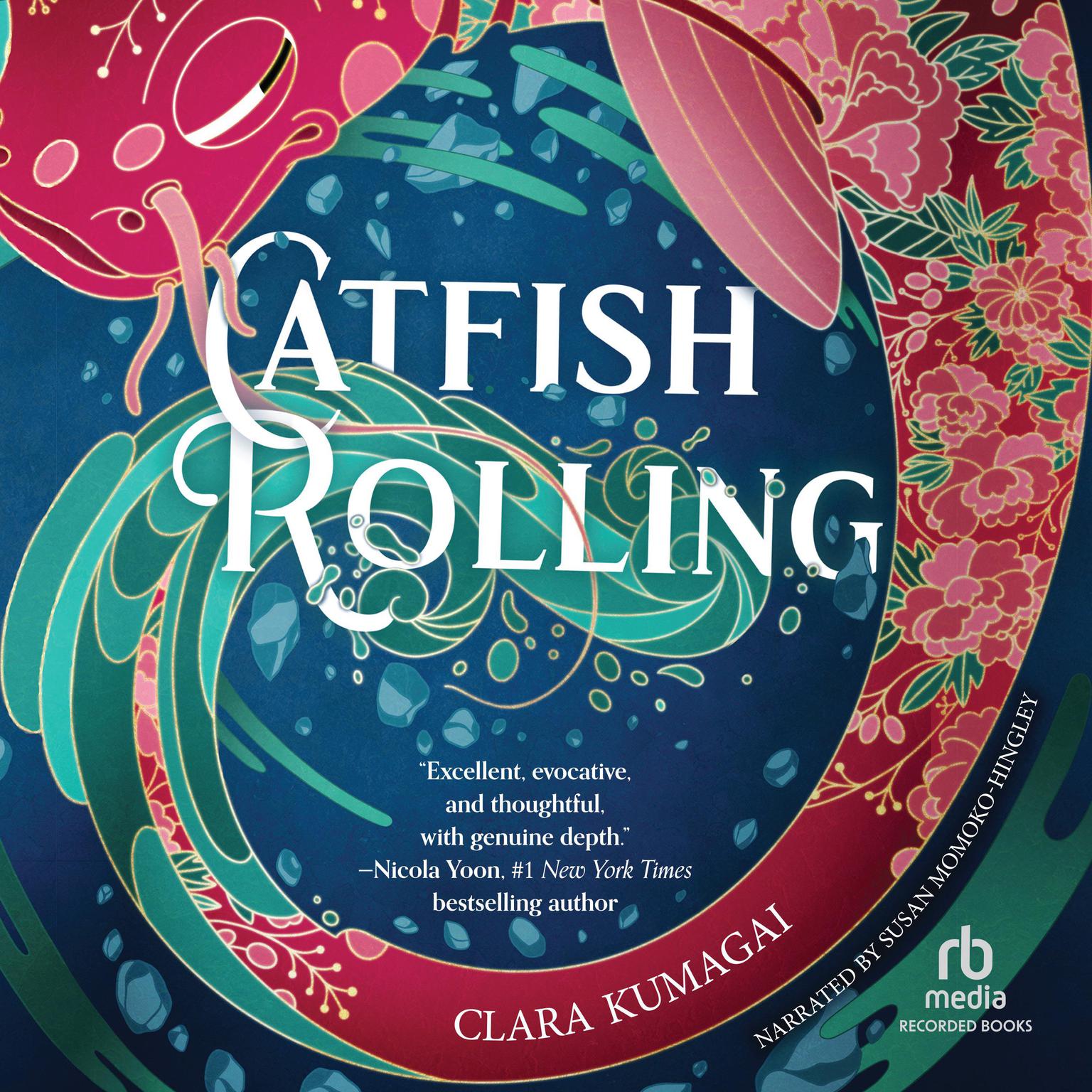 Catfish Rolling Audiobook, by Clara Kumagai
