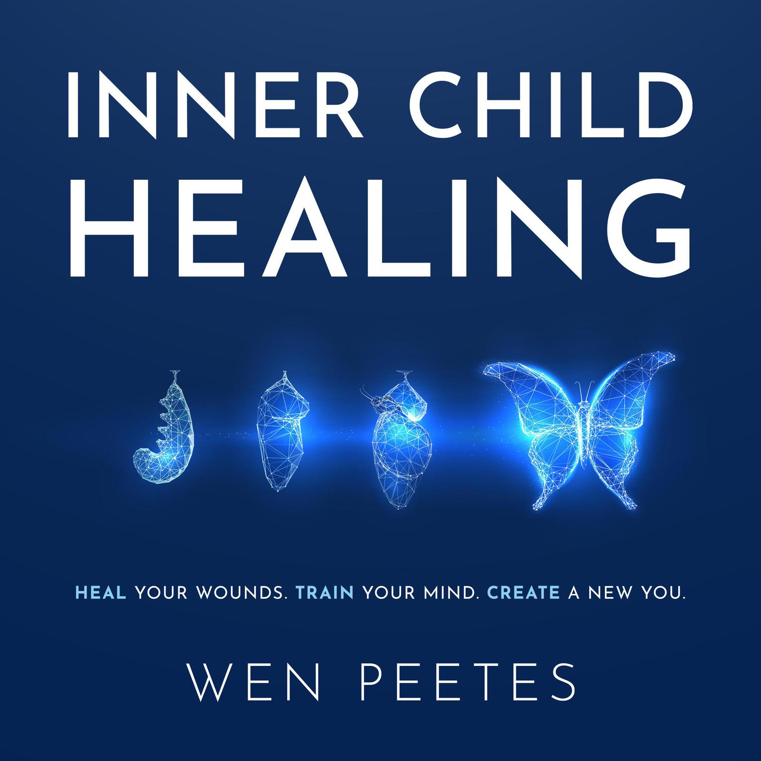 Inner Child Healing Audiobook, by Wen Peetes