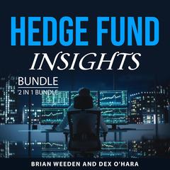 Hedge Fund Insights Bundle, 2 in 1 Bundle Audiobook, by Brian Weeden