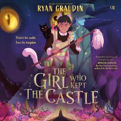 The Girl Who Kept the Castle Audiobook, by Ryan Graudin