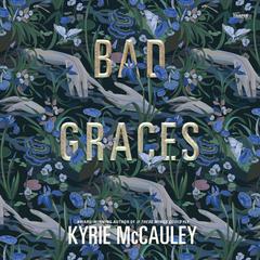 Bad Graces Audiobook, by Kyrie McCauley