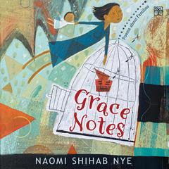 Grace Notes: Poems about Families Audiobook, by Naomi Shihab Nye