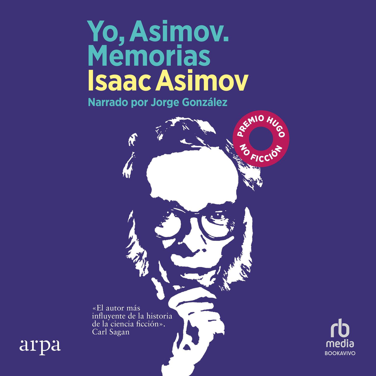 Yo, Asimov. Memorias: The Autobiography of Isaac Asimov Audiobook, by Isaac Asimov