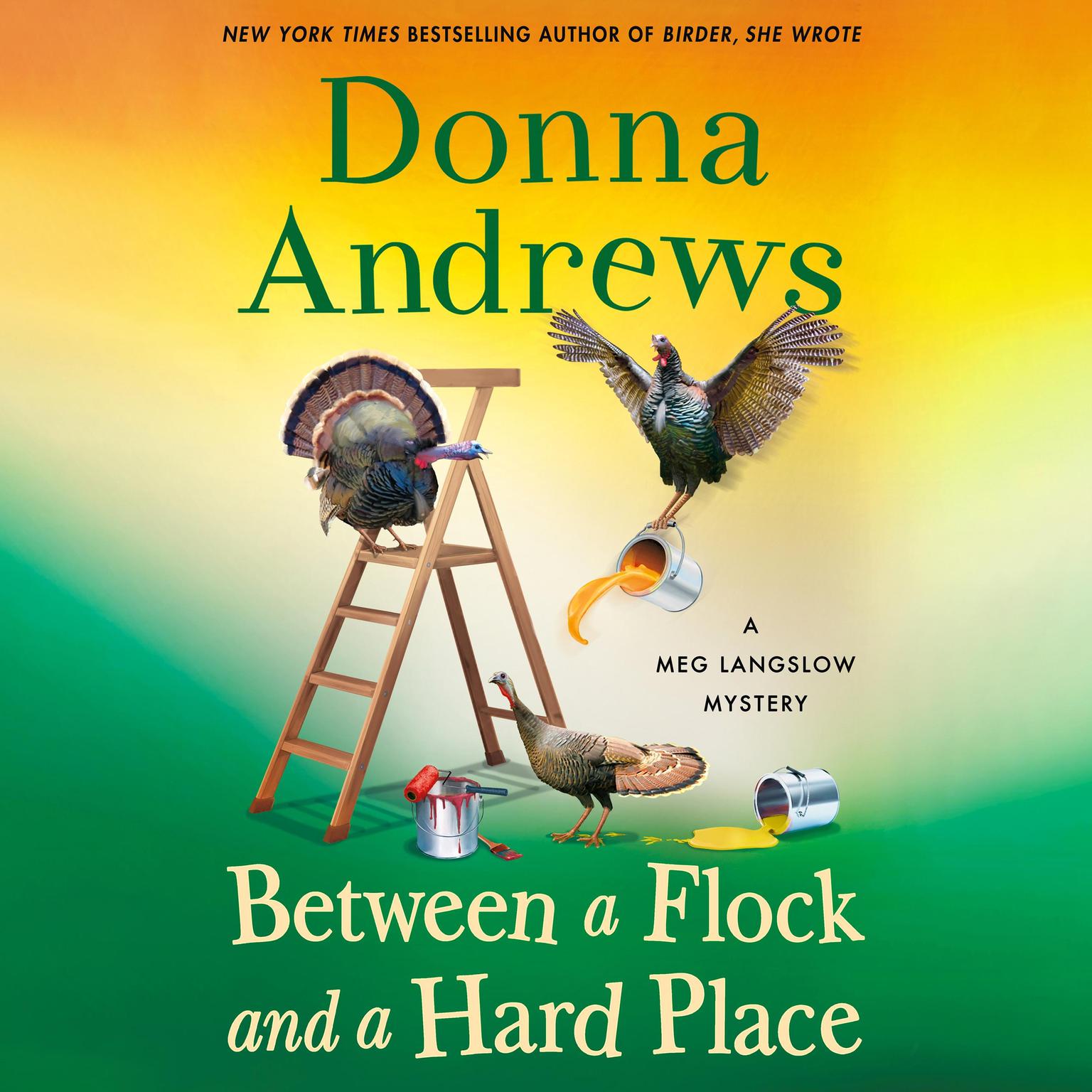 Between a Flock and a Hard Place: A Meg Langslow Mystery Audiobook, by Donna Andrews