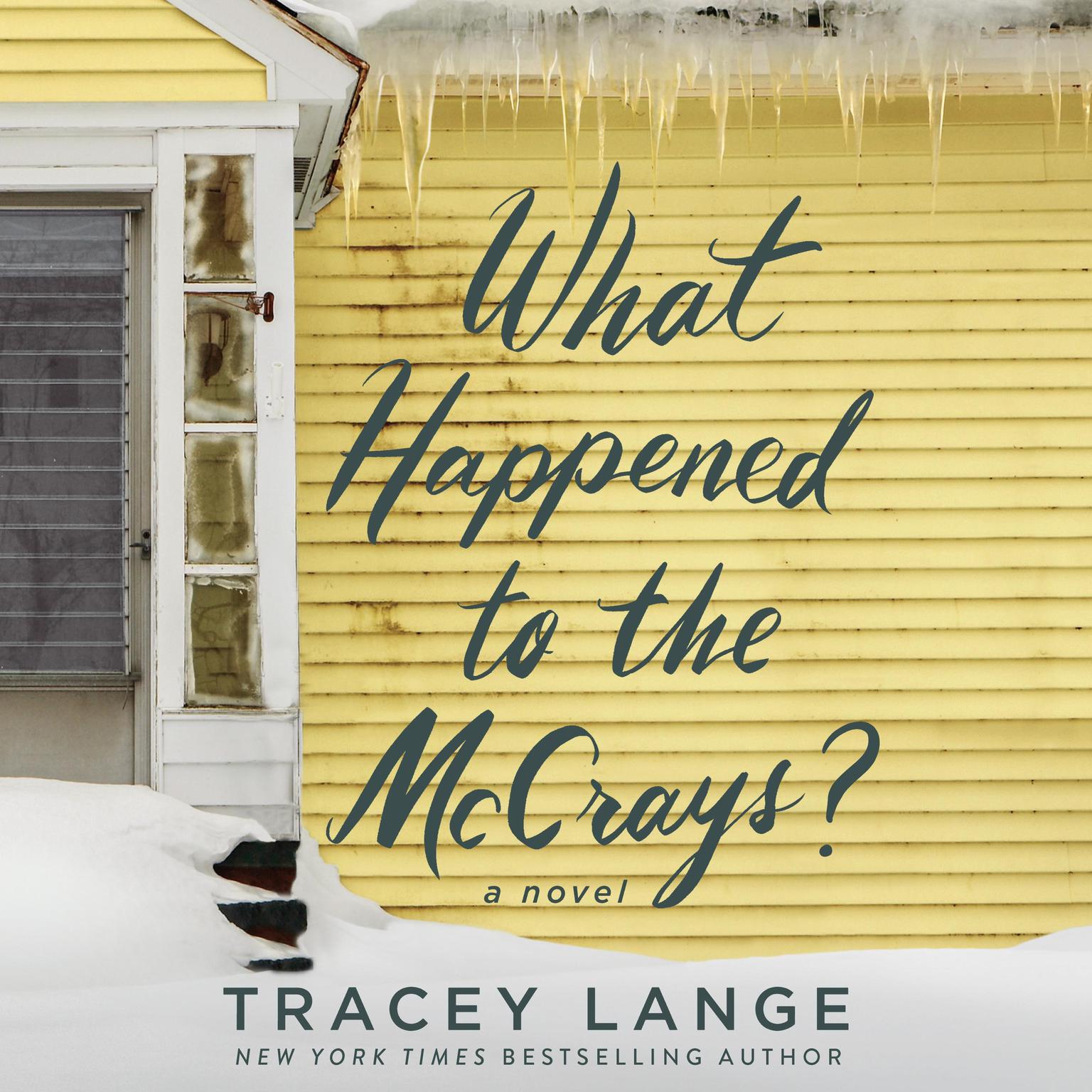 What Happened to the McCrays?: A Novel Audiobook, by Tracey Lange