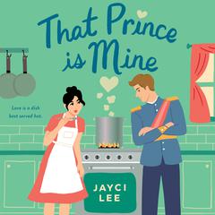 That Prince is Mine Audiobook, by Jayci Lee