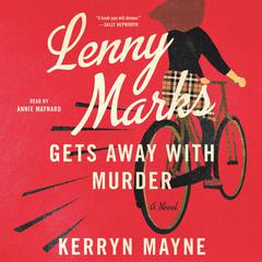 Lenny Marks Gets Away with Murder: A Novel Audiobook, by Kerryn Mayne