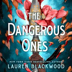 The Dangerous Ones Audiobook, by Lauren Blackwood