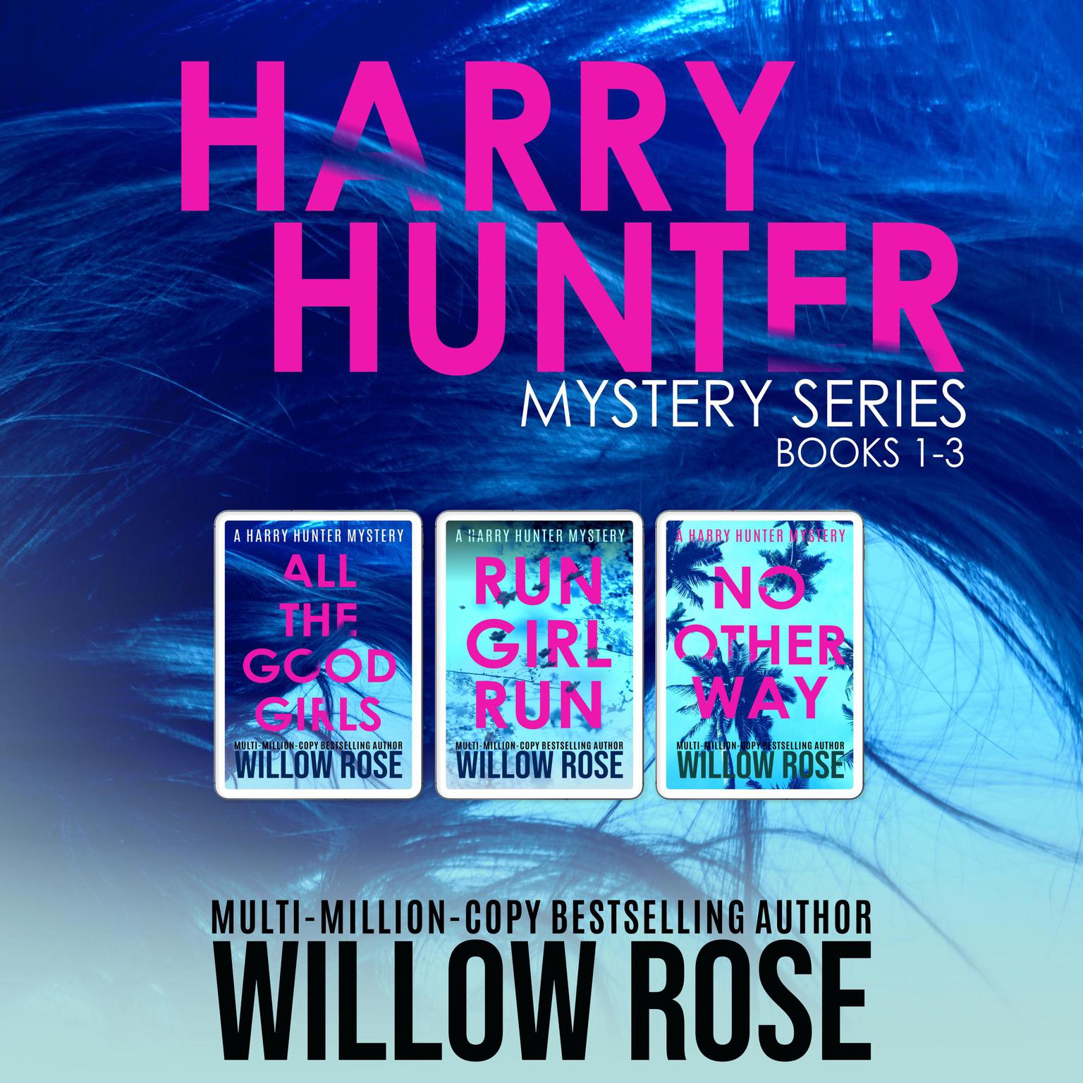 Harry Hunter Mystery Series: Book 1–3 Audiobook, by Willow Rose