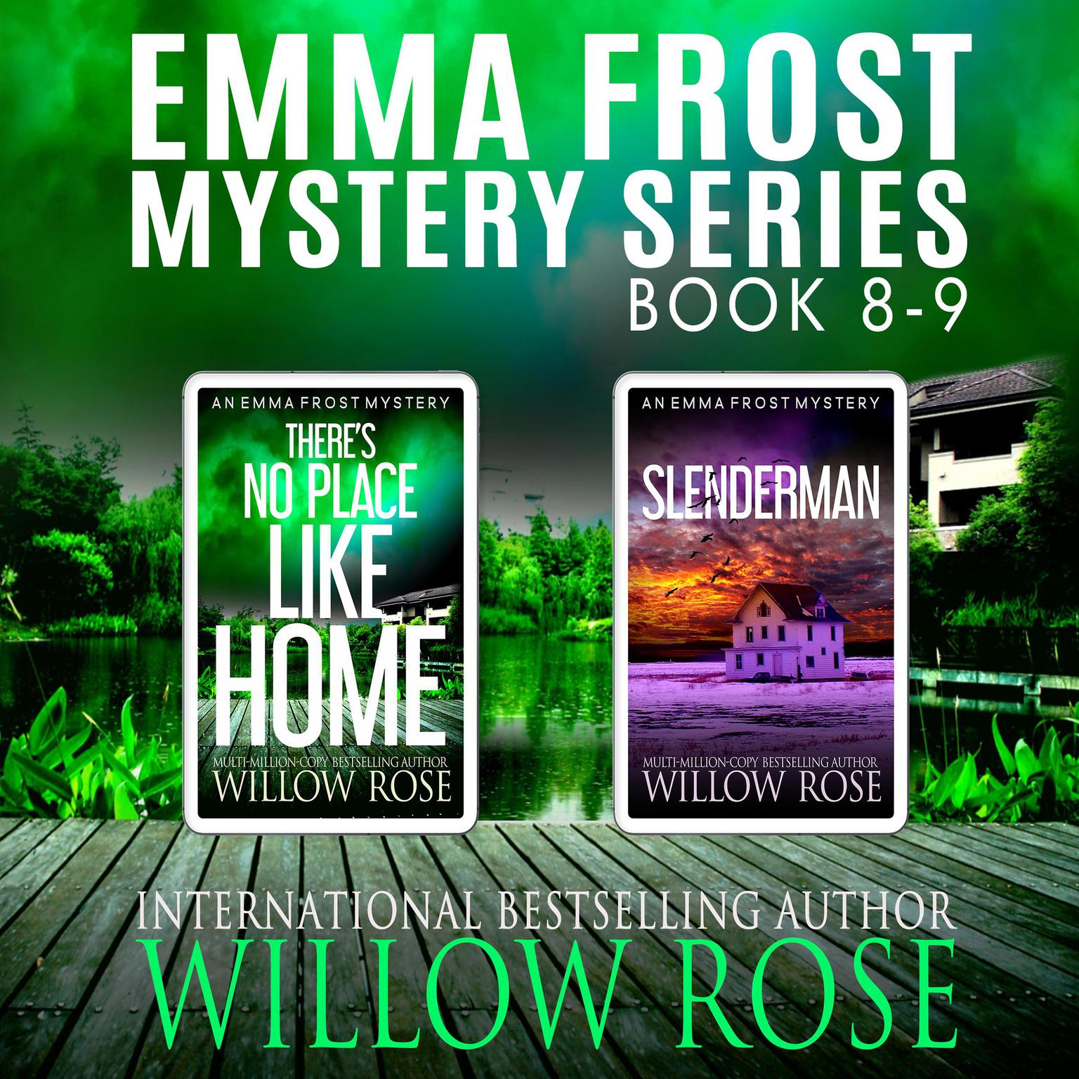 Emma Frost Mystery Series: Book 8+9 Audiobook, by Willow Rose