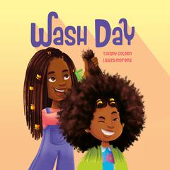 Wash Day Audiobook, by Tiffany Golden