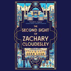 The Second Sight of Zachary Cloudesley Audiobook, by Sean Lusk