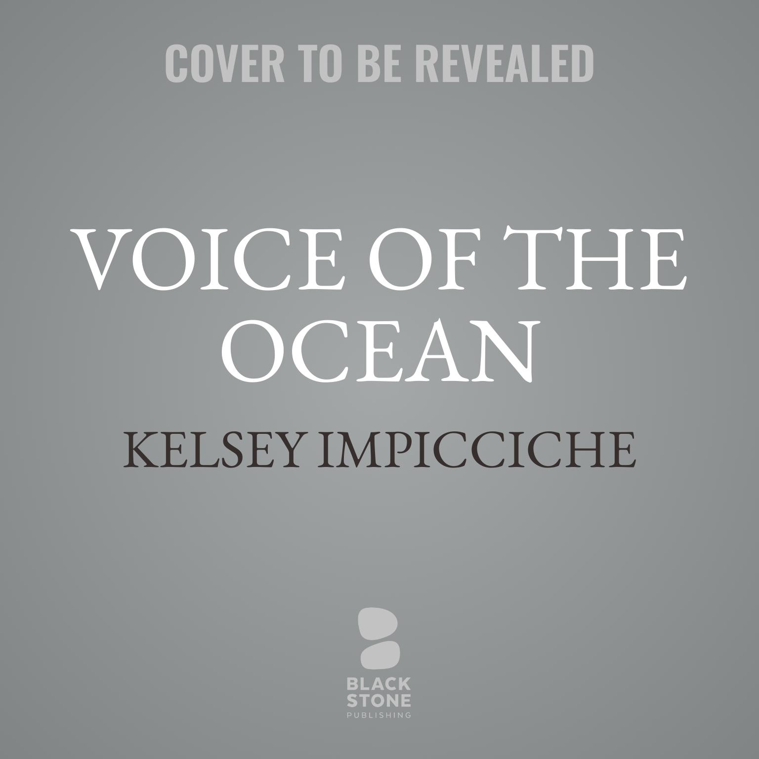 Voice of the Ocean Audiobook, by Kelsey Impicciche