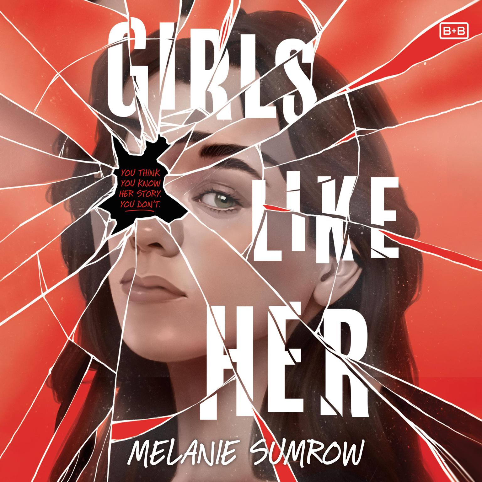 Girls Like Her Audiobook, by Melanie Sumrow