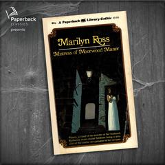 Mistress of Moorwood Manor Audiobook, by Marilyn Ross