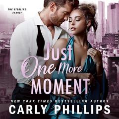 Just One More Moment Audiobook, by Carly Phillips