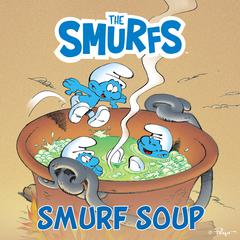 Smurf Soup Audiobook, by Pierre Culliford