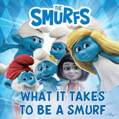 What It Takes to Be a Smurf Audiobook, by Pierre Culliford