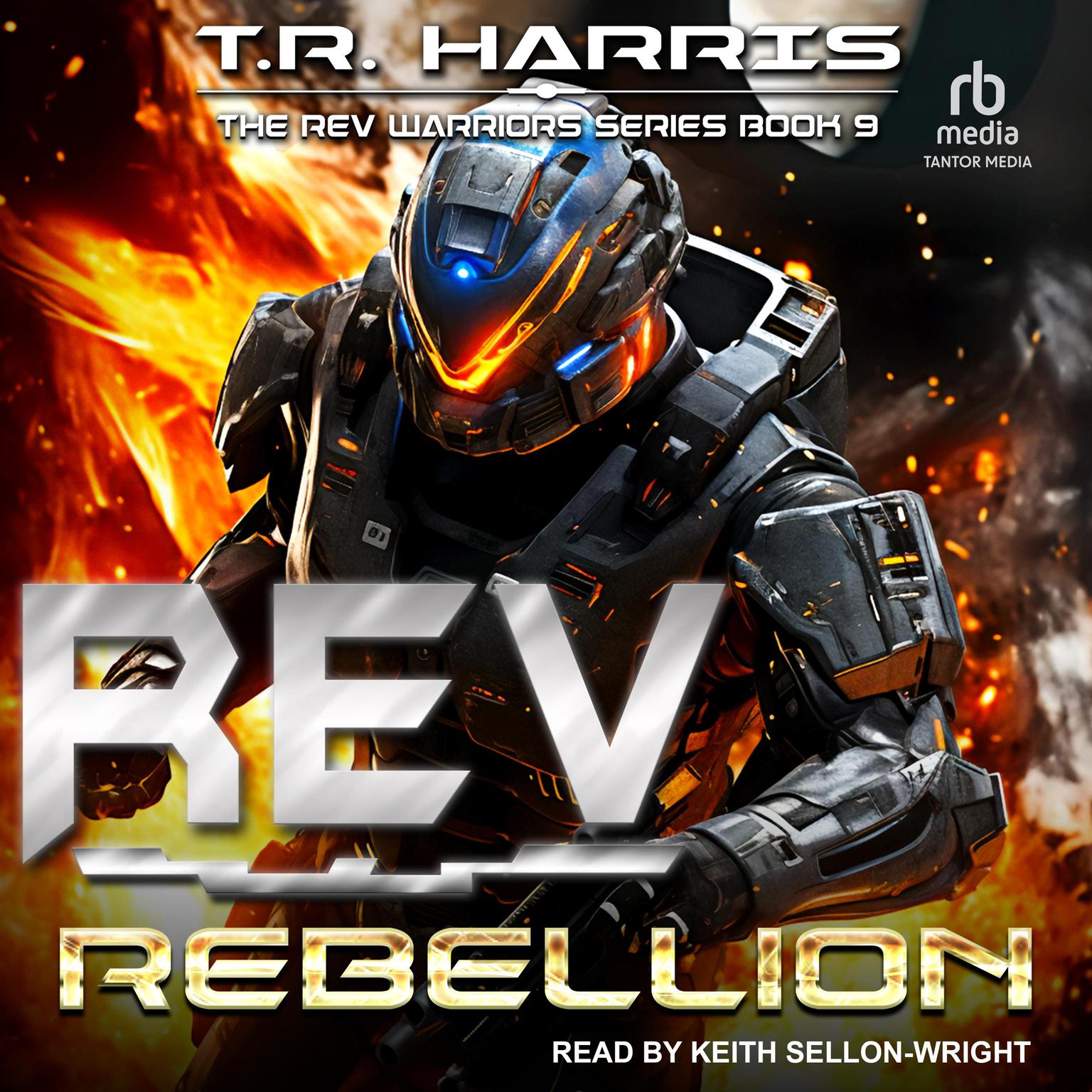 REV: Rebellion: REV Warriors Series Book #9 Audiobook, by T. R. Harris