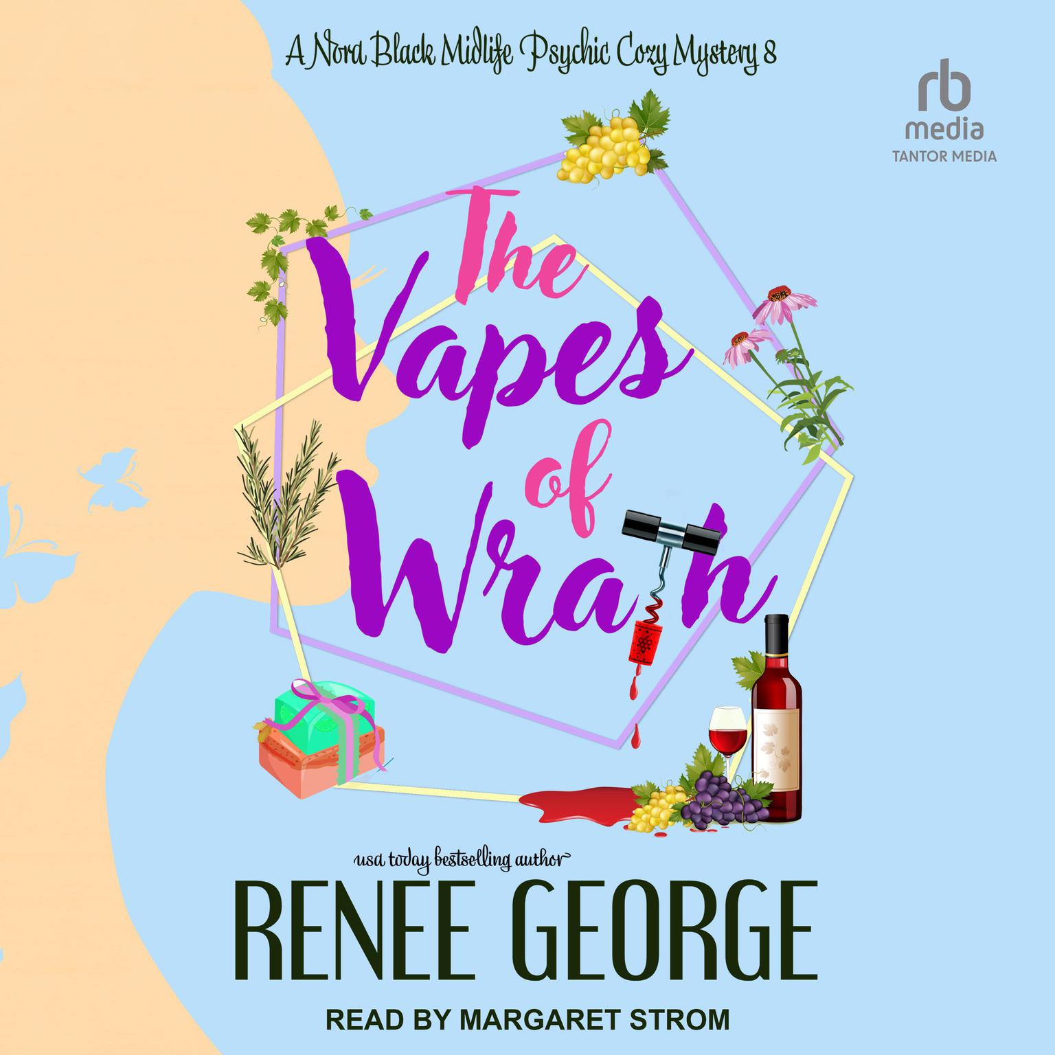 The Vapes of Wrath Audiobook, by Renee George