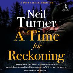 A Time for Reckoning Audiobook, by Neil Turner