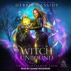 Witch Unbound Audiobook, by Debbie Cassidy