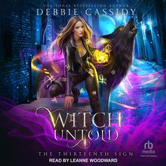 Witch Untold Audiobook, by Debbie Cassidy