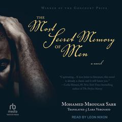 The Most Secret Memory of Men Audiobook, by Mohamed Mbougar Sarr
