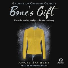Bones Gift Audiobook, by Angie Smibert