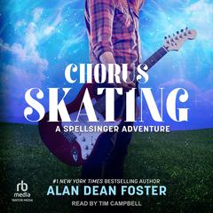Chorus Skating Audiobook, by Alan Dean Foster
