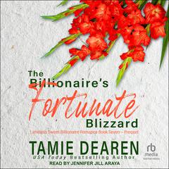 The Billionaires Fortunate Blizzard Audiobook, by Tamie Dearen