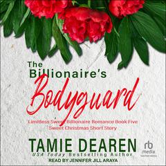 The Billionaires Bodyguard Audiobook, by Tamie Dearen