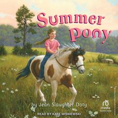 Summer Pony Audiobook, by Jean Slaughter Doty