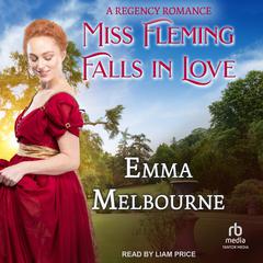 Miss Fleming Falls in Love Audiobook, by Emma Melbourne