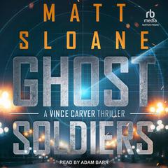 Ghost Soldiers Audiobook, by Matt Sloane