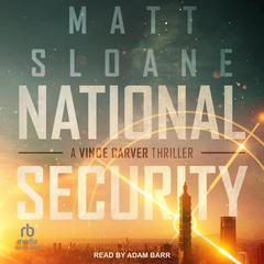 National Security Audiobook, by Matt Sloane