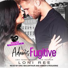 Adams Fugitive Audiobook, by Loni Ree