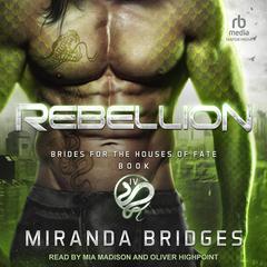 Rebellion Audiobook, by Miranda Bridges