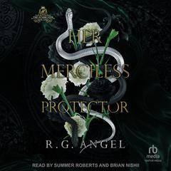 Her Merciless Protector Audiobook, by R.G Angel