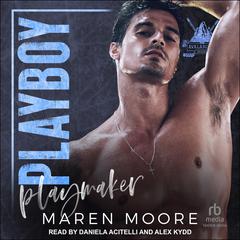 Playboy Playmaker Audiobook, by Maren Moore