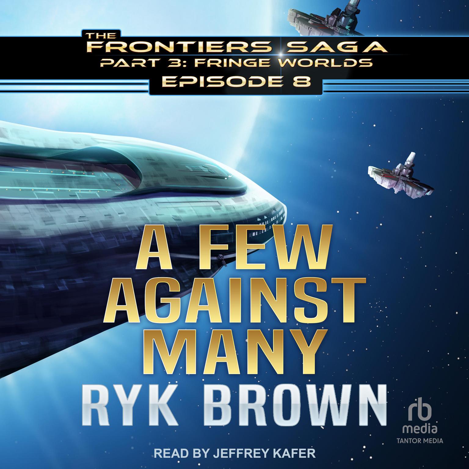 A Few Against Many Audiobook, by Ryk Brown