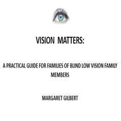 Vision Matters Audiobook, by Margaret Gilbert