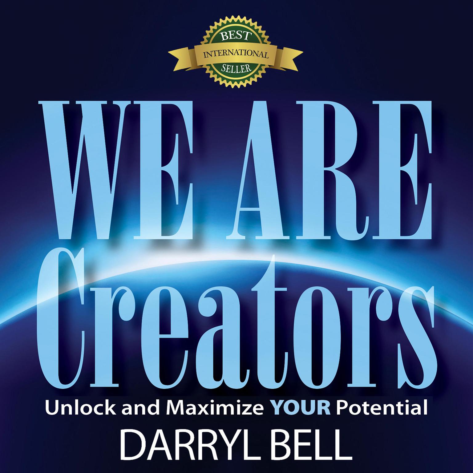 We Are Creators Audiobook, by Darryl Bell