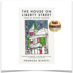 The House on Liberty Street Audiobook, by Frances Rivetti