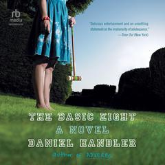 The Basic Eight Audiobook, by Daniel Handler