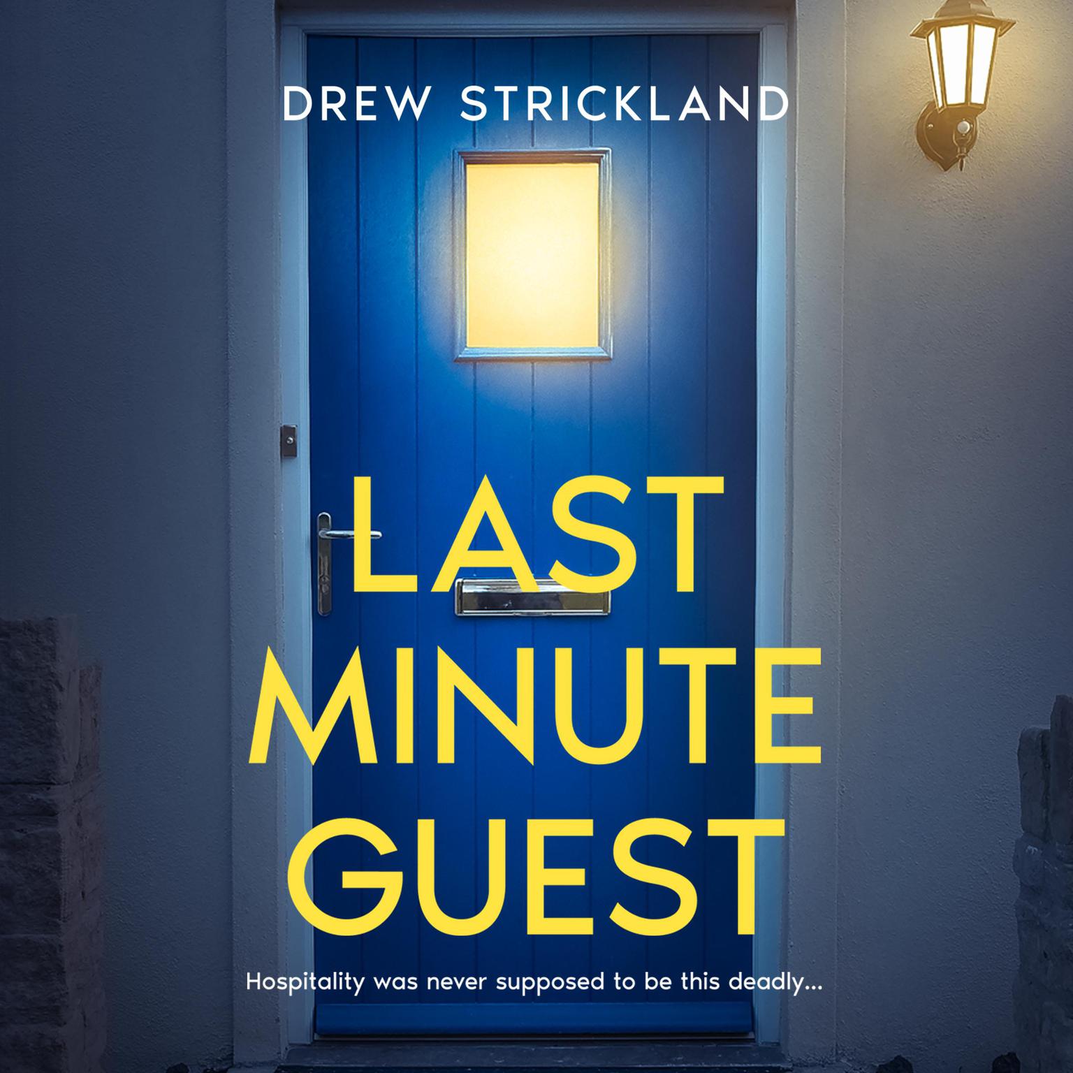 Last Minute Guest Audiobook, by Drew Strickland