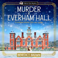 Murder at Everham Hall: A completely addictive 1920s cozy mystery Audiobook, by Benedict Brown