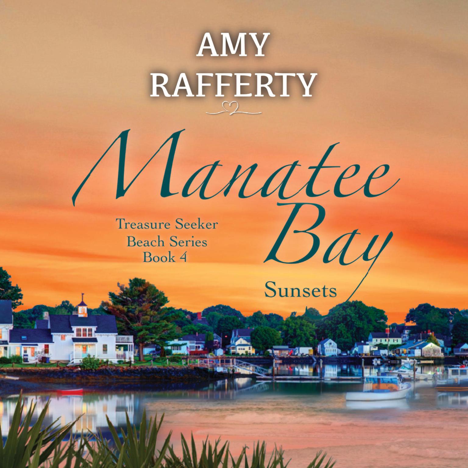 Manatee Bay: Sunsets Audiobook, by Amy Rafferty
