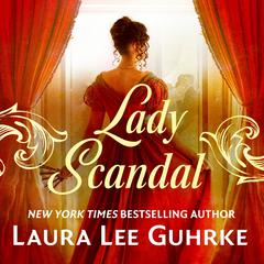 Lady Scandal Audiobook, by Laura Lee Guhrke